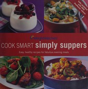 Cover of: Weight Watchers cook smart simply suppers: Cook Smart