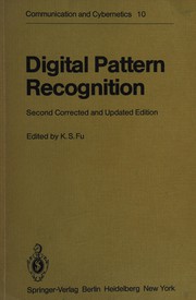 Cover of: Digital pattern recognition by edited by K. S. Fu ; with contributions by T. M. Cover ... [et al.].