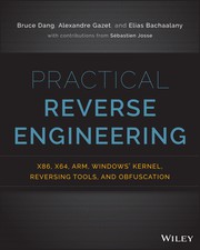 Cover of: Practical Reverse Engineering: x86, x64, ARM, Windows Kernel, reversing tools, and obfuscation