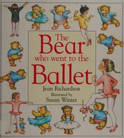 Cover of: The bear who went to the ballet