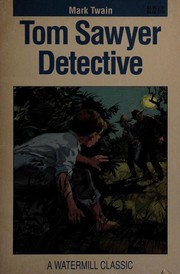 Cover of: Tom Sawyer Detective by Mark Twain