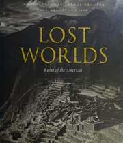 Cover of: Lost worlds by Arthur Drooker