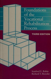 Foundations of the vocational rehabilitation process by Stanford E. Rubin, Rubin Roessler, Richard T. Roessler