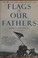 Cover of: Flags of our fathers