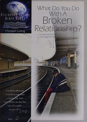 Cover of: What do you do with a broken relationship? by James Pittman