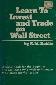 Cover of: Learn to Invest & Trade on Wall Street