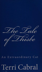 Cover of: The Tale of Thisbe by Terri Cabral