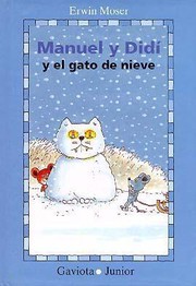 Cover of: Manuel y Didi y El Gato de Nieve