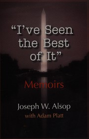 Cover of: I've seen the best of it by Joseph Alsop
