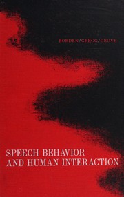 Cover of: Speech behavior and human interaction