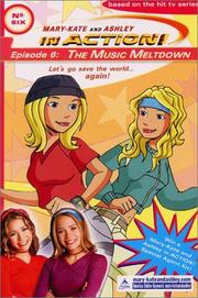 Cover of: In Action #6: The Music Meltdown (Mary-Kate and Ashley in Action)