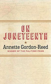 On Juneteenth by Annette Gordon-Reed