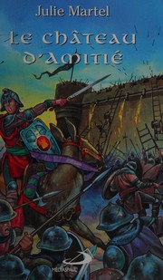 Cover of: Le château d'Amitié