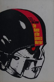 Cover of: The name of the game is murder.
