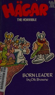 Cover of: Hägar the horrible: born leader