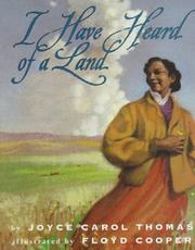 I have heard of a land by Joyce Carol Thomas