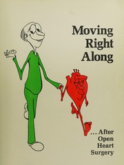 Cover of: Moving Right Along After Open Heart Surgery.