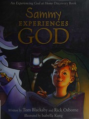 Cover of: Sammy experiences God: [an experiencing God at home discovery book]