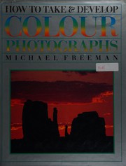 Cover of: How to take & develop colour photographs