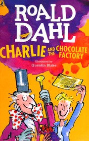 Cover of: Charlie and the Chocolate Factory by 