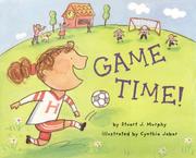 Cover of: Game time by Stuart J. Murphy