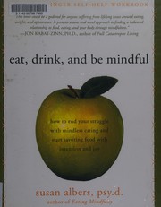 Cover of: Eat, drink, and be mindful by Albers, Susan Psy.D.
