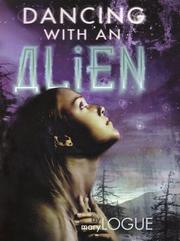 Dancing with an alien by Mary Logue