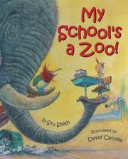 Cover of: My school's a zoo by Stu Smith