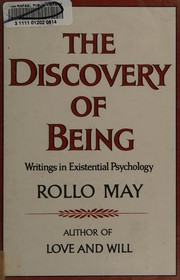 Cover of: The discovery ofbeing: writings in existential psychology