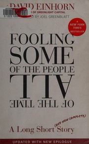 Cover of: Fooling some of the people all of the time: a long short (and now complete) story