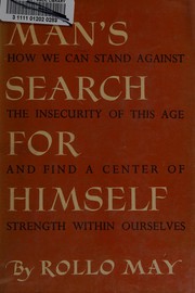 Man's search for himself by Rollo May, Rollo May