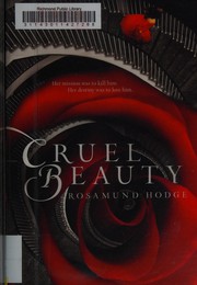 Cruel beauty by Rosamund Hodge