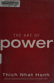 Cover of: The art of power by Thích Nhất Hạnh