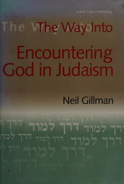 Cover of: The way into encountering God in Judaism
