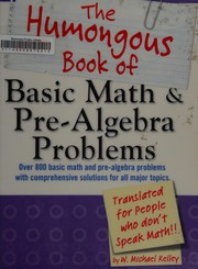 Cover of: The humongous book of basic math and pre-algebra problems