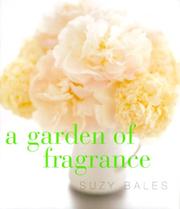 Cover of: A Garden of Fragrance by Suzanne Frutig Bales