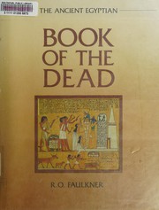 Cover of: The ancient Egyptian Book of the dead by Carol Andrews (editor) ; R.O. Faulkner, translator.