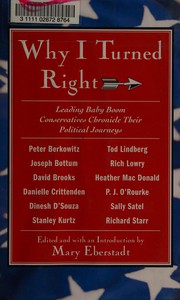 Cover of: Why I turned right: leading baby boom conservatives chronicle their political journeys