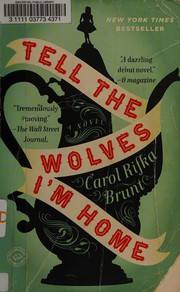 Cover of: Tell the wolves I'm home by Carol Rifka Brunt
