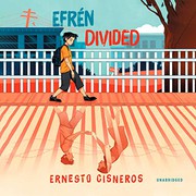 Efren Divided by Ernesto Cisneros