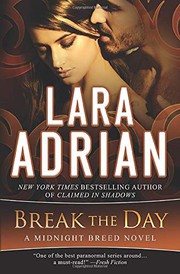 Cover of: Break the Day: A Midnight Breed Novel