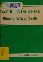 Cover of: David Livingstone: blazing African trails