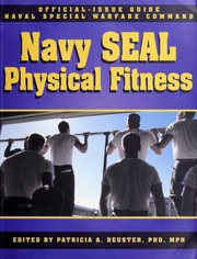 Navy SEAL Physical Fitness Guide by Patricia Duester, Patricia A. Deuster