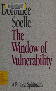 Cover of: The window of vulnerability: a political spirituality