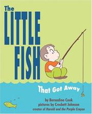 The Little Fish That Got Away by Bernadine Cook, Crockett Johnson