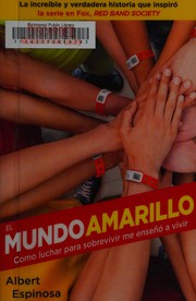 Cover of: El mundo amarillo by Albert Espinosa
