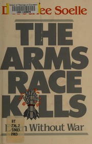 Cover of: The arms race kills even without war