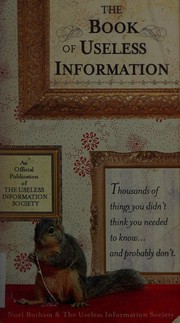 Cover of: The book of useless information