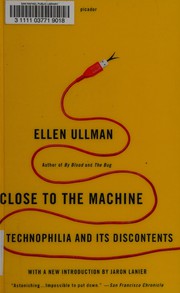 Cover of: Close to the machine by Ellen Ullman
