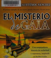 Cover of: El misterio de Gaia: una sorprendente historia de esclavitud y esperanza, inspirada en hechos reales